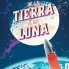 DE LA TIERRA A LA LUNA
