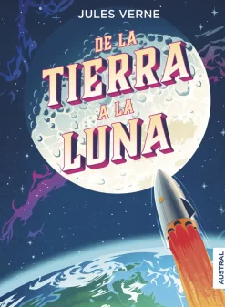 DE LA TIERRA A LA LUNA