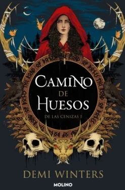 DE LAS CENIZAS 1. CAMINO DE HUESOS