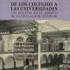 DE LOS COLEGIOS A LAS UNIVERSIDADES