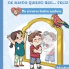 DE MAYOR QUIERO SER... FELIZ: AUTOESTIMA