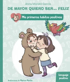 DE MAYOR QUIERO SER... FELIZ: LENGUAJE POSITIVO