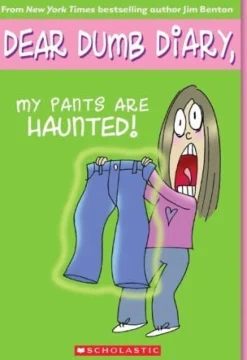 DEAR DUMB DIARY Nº2: MY PANTS ARE HAUNTED