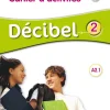 DECIBEL 2 NIV. A2.1 - CAHIER + CD MP3