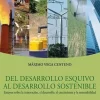 DEL DESARROLLO ESQUIVO AL DESARROLLO SOSTENIBLE