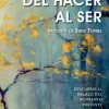 DEL HACER AL SER