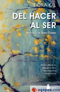 DEL HACER AL SER
