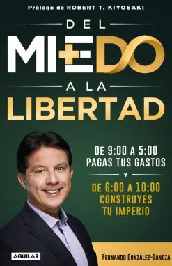 DEL MIEDO A LA LIBERTAD