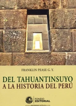 DEL TAHUANTINSUYO A LA HISTORIA DEL PERÚ