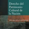 DERECHO DEL PATRIMONIO CULTURAL DE LA NACIÓN