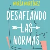 DESAFIANDO LAS NORMAS