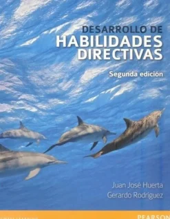 DESARROLLO DE HABILIDADES DIRECTIVAS 2ED.