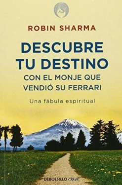 DESCUBRE TU DESTINO CON EL MONJE QUE VENDIO