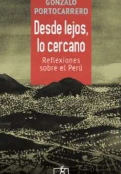 DESDE LEJOS, LO CERCANO