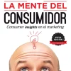 DESNUDANDO LA MENTE DEL CONSUMIDOR. NUEVA EDICIÓN