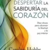 DESPERTAR LA SABIDURIA DEL CORAZON