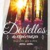 DESTELLOS DE ESPERANZA