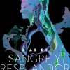 DIAS DE SANGRE Y RESPLANDOR