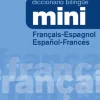 DICCIONARIO MINI FRANÇAIS-ESPAGNOL  /  ESPAÑOL-FRANCÉS