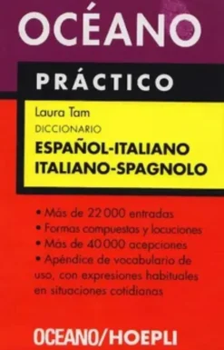 DICCIONARIO OCEANO PRACTICO ESPAÑOL-ITALIANO / ITALIANO-SPAGNOLO