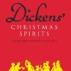 DICKENS´ CHRISTMAS SPIRITS: A CHRISTMAS CAROL AND OTHER TALES