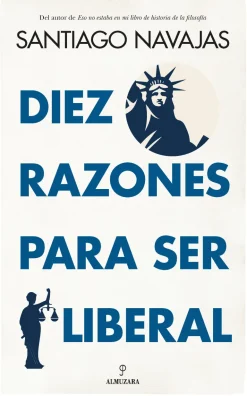 DIEZ RAZONES PARA SER LIBERAL