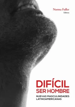 DIFICIL SER HOMBRE