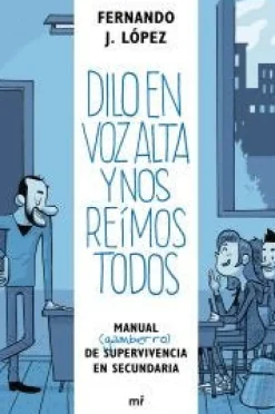 DILO EN VOZ ALTA Y NOS REÍMOS TODOS