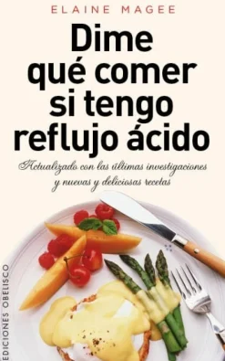 DIME QUE COMER SI TENGO REFLUJO ACIDO