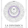 DINÁMICA DEL INCONSCIENTE, LA