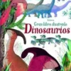 DINOSAURIOS (GRAN LIBRO ILUSTRADO)