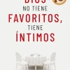 DIOS NO TIENE FAVORITOS, TIENE ÍNTIMOS