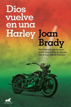 DIOS VUELVE EN UNA HARLEY