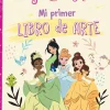 DISNEY PRINCESA. MI PRIMER LIBRO DE ARTE