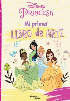 DISNEY PRINCESA. MI PRIMER LIBRO DE ARTE