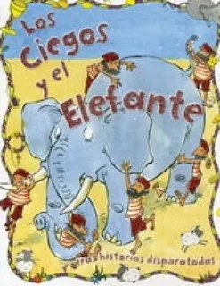 DISPARATADAS: LOS CIEGOS Y EL ELEFANTE