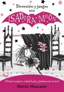 DIVERSION Y JUEGOS CON ISADORA MOON