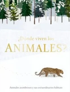 ¿DÓNDE VIVEN LOS ANIMALES?