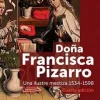 DOÑA FRANCISCA PIZARRO: UNA ILUSTRE MESTIZA 1534-1598 4ED.