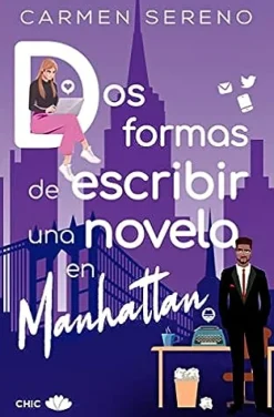 DOS FORMAS DE ESCRIBIR UNA NOVELA EN MANHATTAN