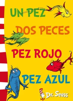 DR. SEUSS. UN PEZ, DOS PECES, PEZ ROJO, PEZ AZUL