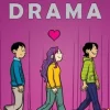 DRAMA: A GRAPHIC NOVEL