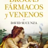 DROGAS, FÁRMACOS Y VENENOS