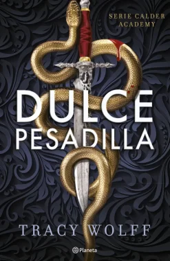 DULCE PESADILLA (CALDER ACADEMY 1)