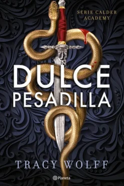 DULCE PESADILLA (CALDER ACADEMY 1) EDICIÓN DELUXE LIMITADA
