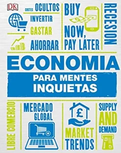ECONOMÍA PARA MENTES INQUIETAS