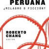 ECONOMÍA PERUANA: ¿MILAGRO O FICCIÓN?