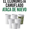ECONOMISTA CAMUFLADO ATACA DE NUEVO, EL