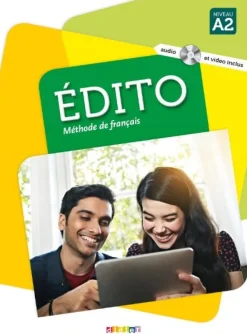 EDITO, METHODE DE FRANÇAIS: NIVEAU A2 (INCLUYE CD Y DVD)