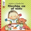 EDUCANDO A MI HIJO 1: NICOLAS VA AL NIDO